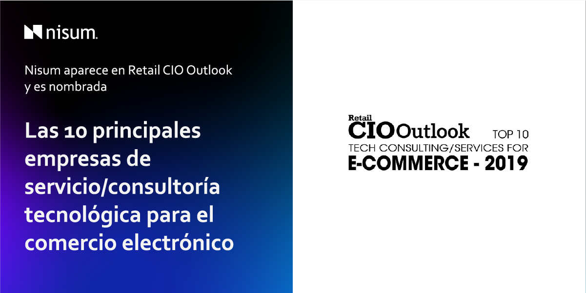 nisum-featured-retail-cio-outlook-named-top-ten-tech-consultingservices-company-ecommerce